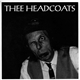 Thee Headcoats - Tear It To Pieces