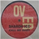 Sharon Ice - Call Me Baby