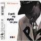 PM Sampson - (I Got) My Eyes On You