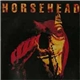 Horsehead - Horsehead