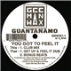 Guantanamo - You Got To Feel It