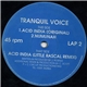 Tranquil Voice - Acid India