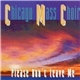 Chicago Mass Choir - Please Don't Leave Me