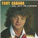 Tony Cabana - Ja, Dit Is Leven