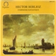 Hector Berlioz - Symphonie Fantastique