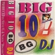 Various - Big 10 BG DJ