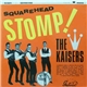 The Kaisers - Squarehead Stomp!